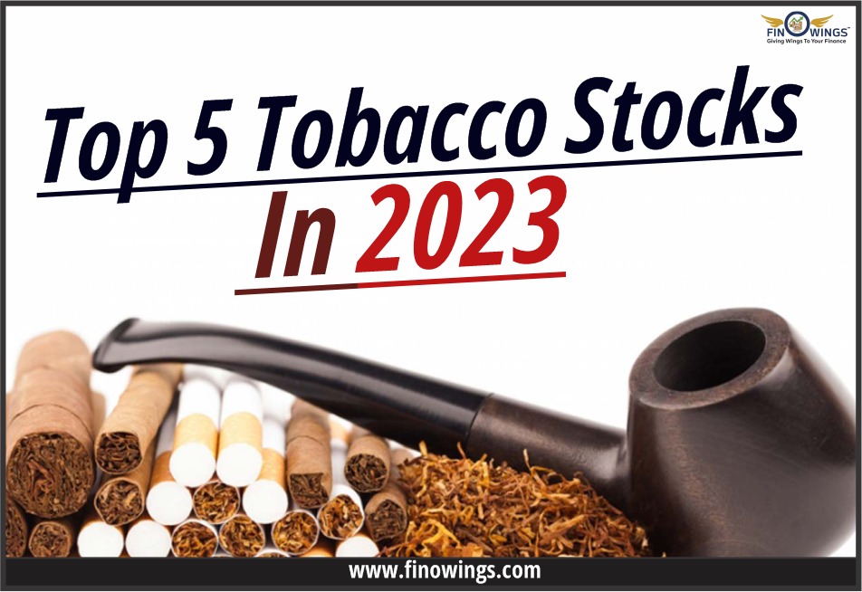 Top 5 Tobacco Stocks in 2023